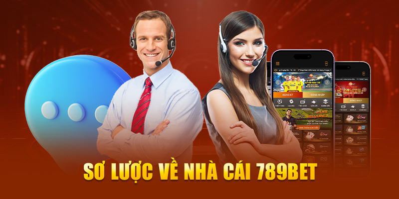 Sơ lược về nhà cái 789Bet 